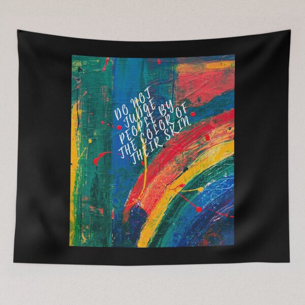 Item preview, Do not judge people by the color of their skin designed and sold by DREAMSDESIGNART.