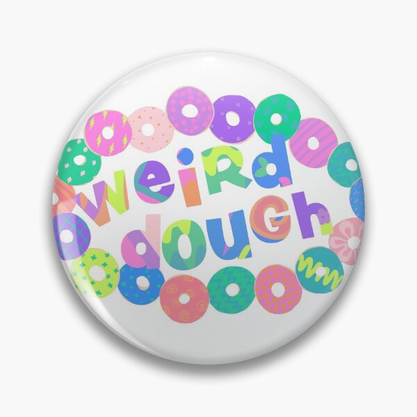 Item preview, Weird Dough designed and sold by saint-shores.