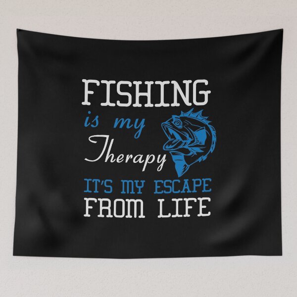 Item preview, Fishing Is My Therapy, It's My Escape From Life designed and sold by Alpha555.
