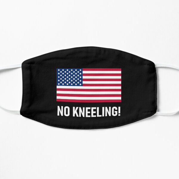 No Kneeling! - President Donald Trump Says Do Not Disrespect the American  Flag By Kneeling Like Colin Kaepernick Poster for Sale by Lincoln Bone