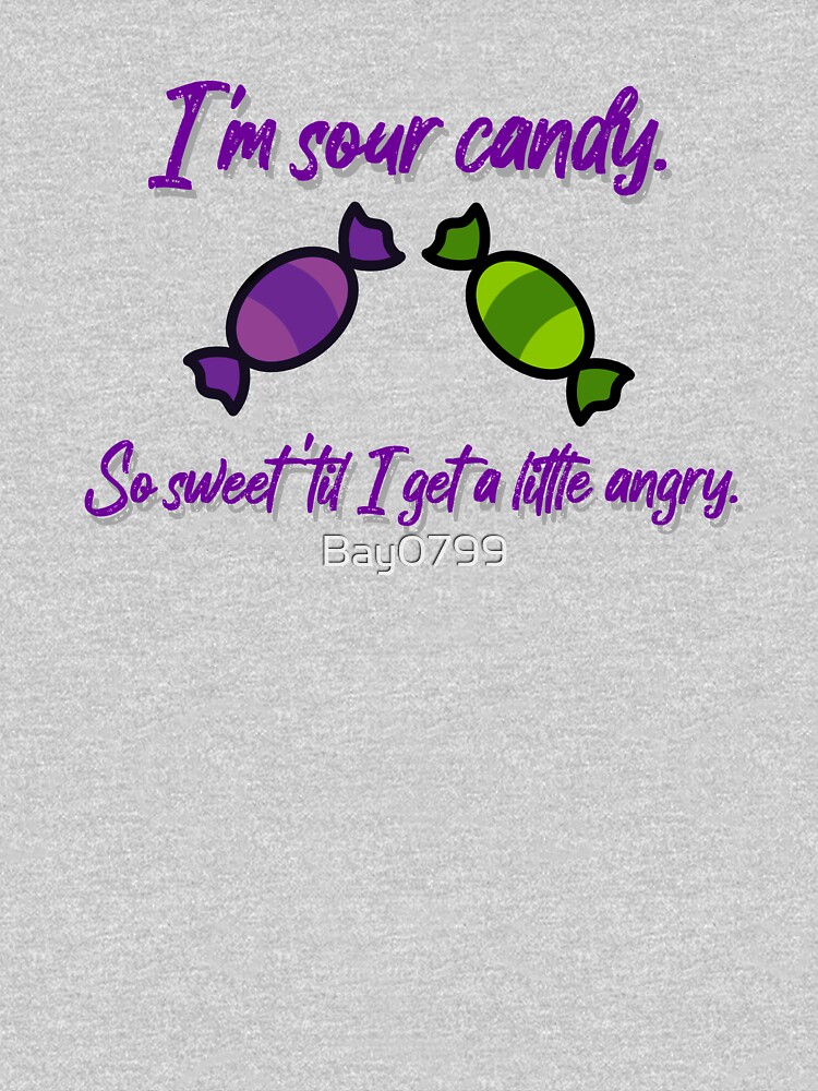 I'm Sour Candy - Lady Gaga Design by Bay0799