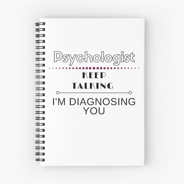 Item preview, PSYCHOLOGIST - KEEP TALKING, I'M DIAGNOSING YOU designed and sold by ARtSy99.