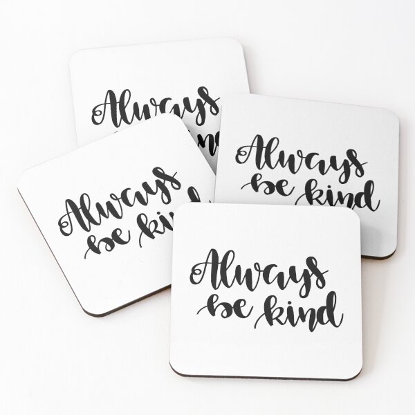 Item preview, Always Be Kind designed and sold by LADYGOODMOOD.