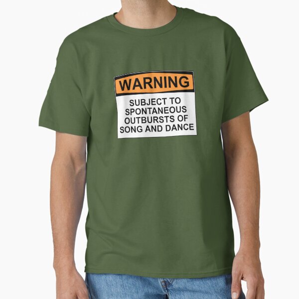 Item preview, WARNING: SUBJECT TO SPONTANEOUS OUTBURSTS OF SONG AND DANCE designed and sold by Rob Price.