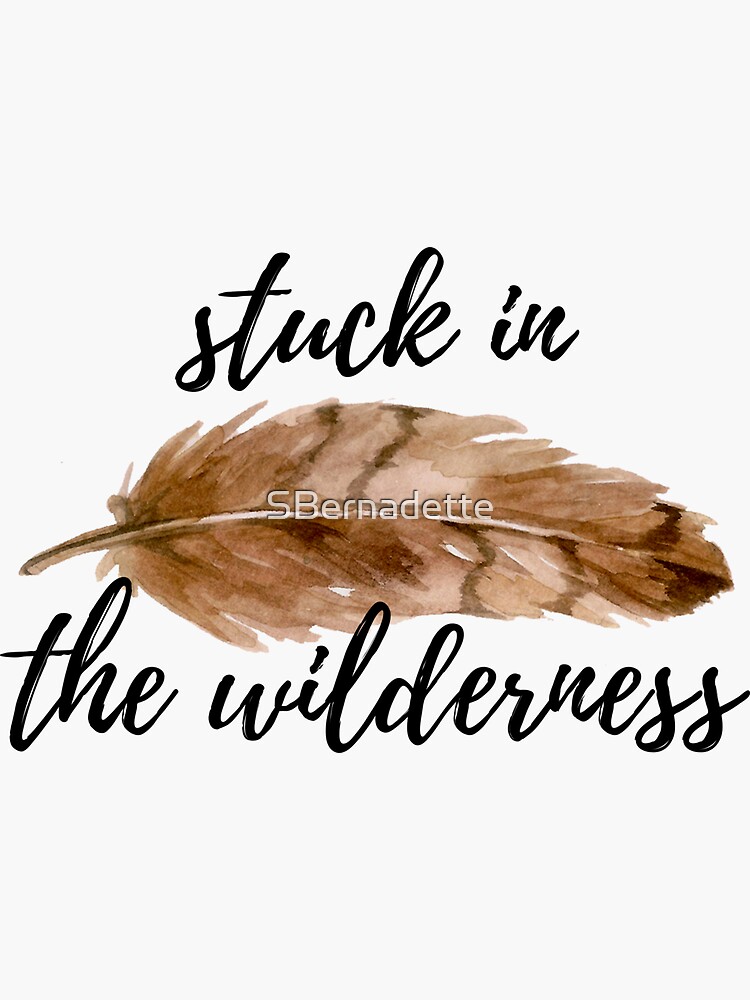Thumbnail 3 of 3, Sticker, Stuck in the Wilderness designed and sold by SBernadette.
