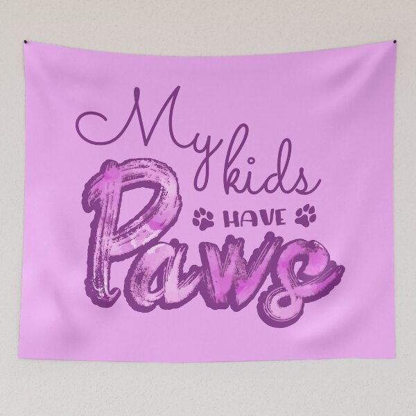 Item preview, My kids have paws (Pink) designed and sold by Thoughtscrawl.