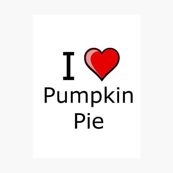 Item preview, i love Pumpkin Pie on Thanksgiving Turkey day designed and sold by Dallas ..