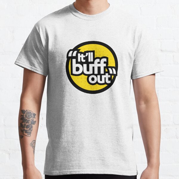 it-ll-buff-out-optimistic-t-shirt-by-mexicanwrestler-redbubble