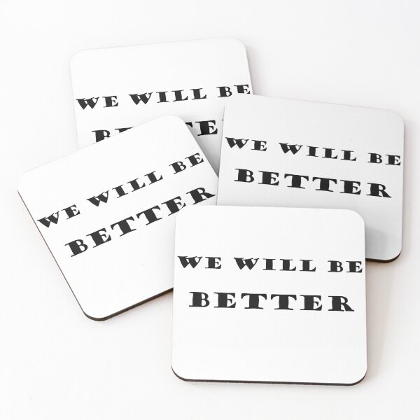 Item preview, We will be better designed and sold by Bakar Creations.