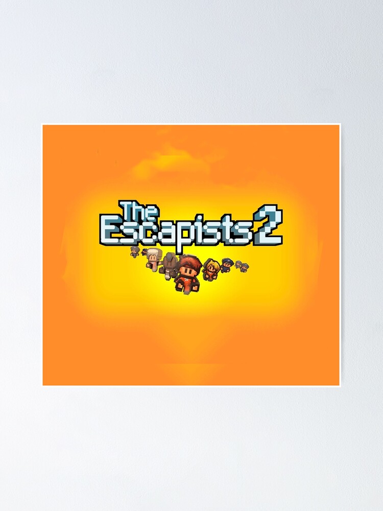 "The escapists 2" Poster for Sale by Ogrimar Redbubble