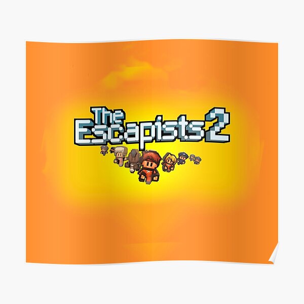 "The escapists 2" Poster for Sale by Ogrimar Redbubble