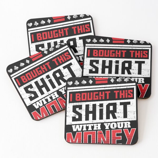 Item preview, Fun Joke Poker print I Bought This product With Your Money designed and sold by Lisbob.