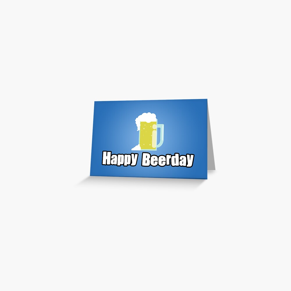 Happy Beerday Greeting Card