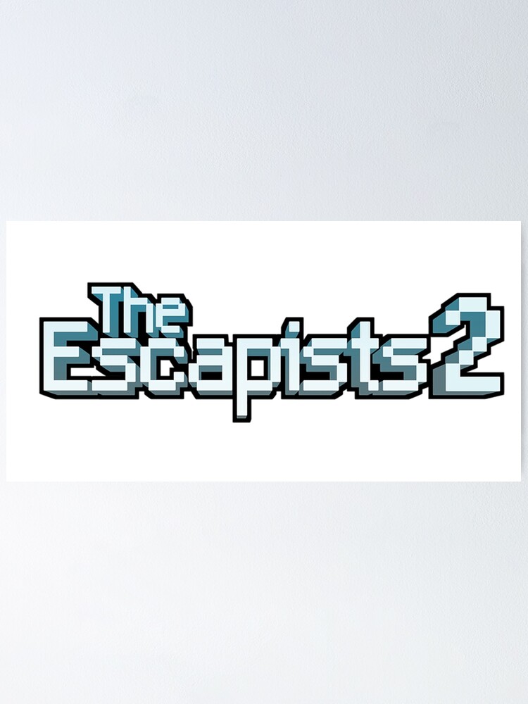 "The escapists 2" Poster for Sale by Ogrimar Redbubble