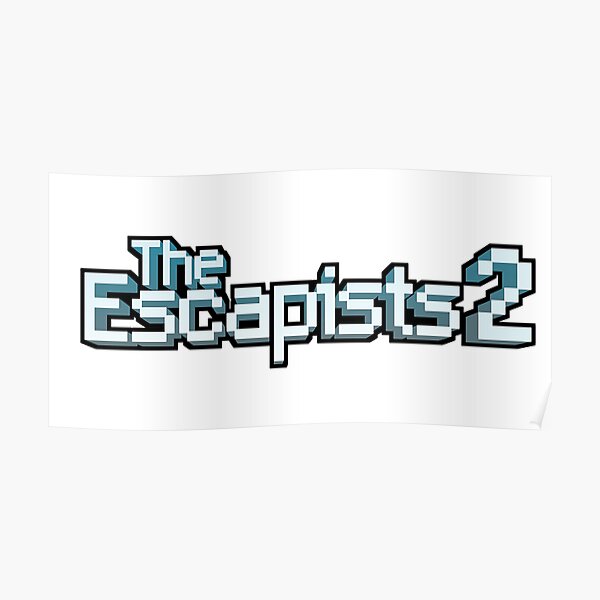 "The escapists 2" Poster for Sale by Ogrimar Redbubble