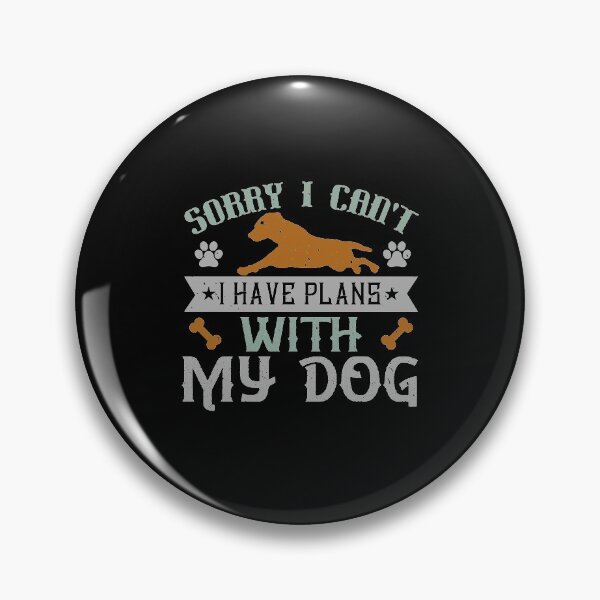 Item preview, Dog lover | Sorry I can't I have plans with my dog designed and sold by teamph.