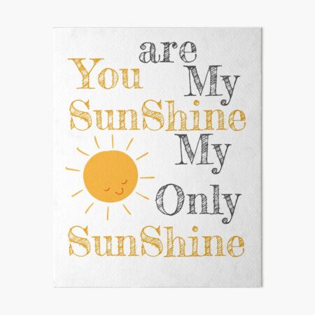 You Are My Sunshine Lyrics Print on 5x7 8x10 11x14 Handmade 