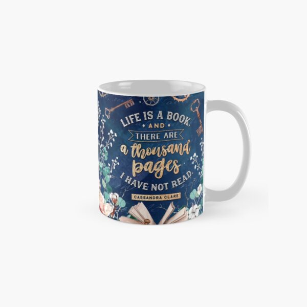 Life is a book Classic Mug