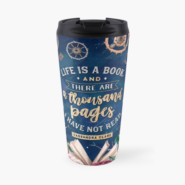 Life is a book Travel Mug