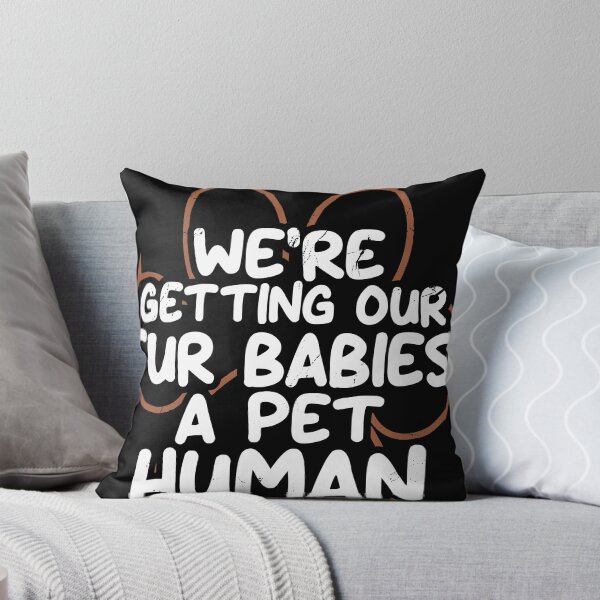 Item preview, Pregnancy Announcement Joke product Fur Babies A Pet Human designed and sold by Lisbob.
