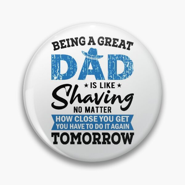 Item preview, Being a Great Dad is Like Shaving designed and sold by GravitiTees.