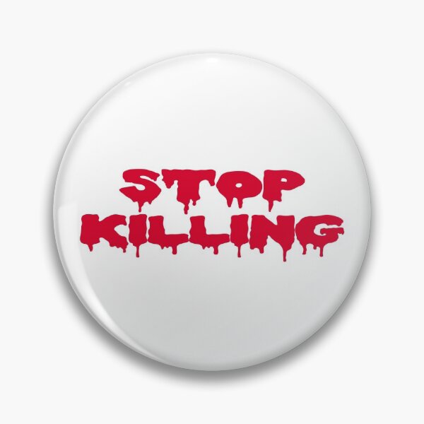 Item preview, Stop Killing designed and sold by masterchef-fr.