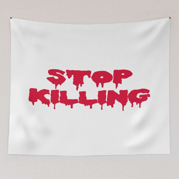 Item preview, Stop Killing designed and sold by masterchef-fr.