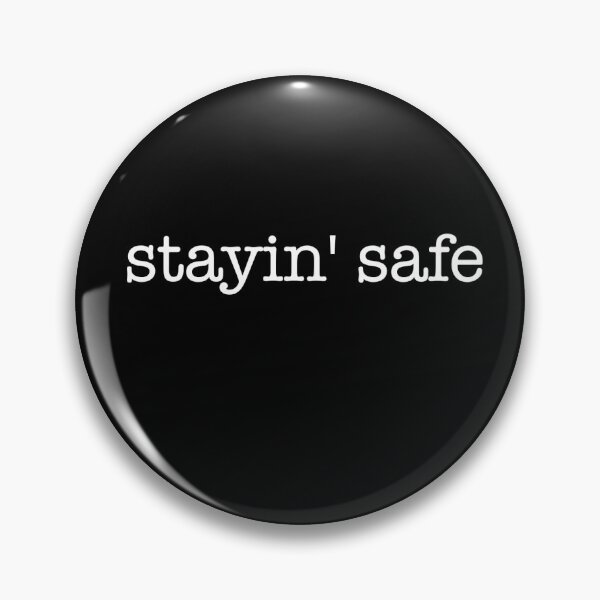 Item preview, stayin' safe. designed and sold by ThisGrist.