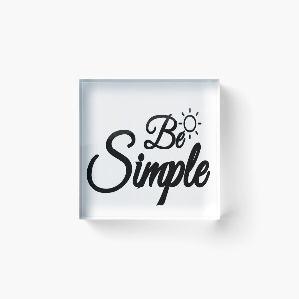 Item preview, T-shirt Be Simple / T-shirt Cool/ T-shirt 2020/ SloganShirt/ Black Version designed and sold by Reda92i.