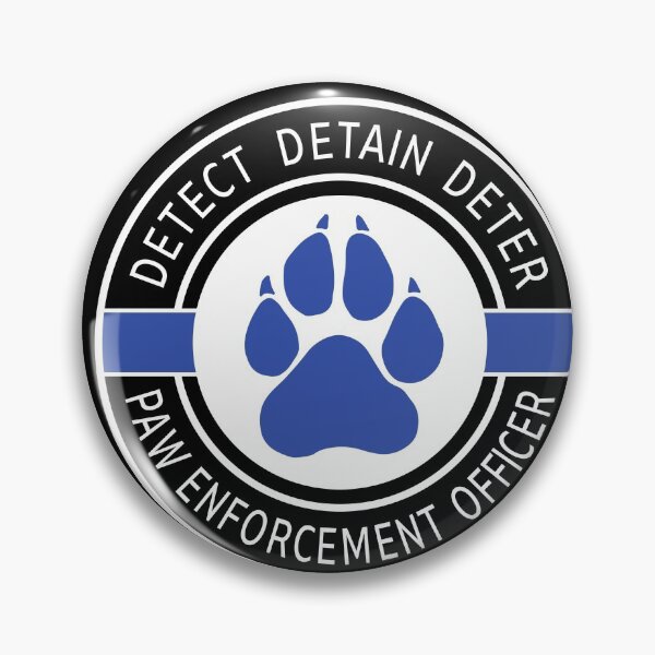 Item preview, Detect Detain Deter - Paw Enforcement Officer designed and sold by Thinline Fire Police EMS.