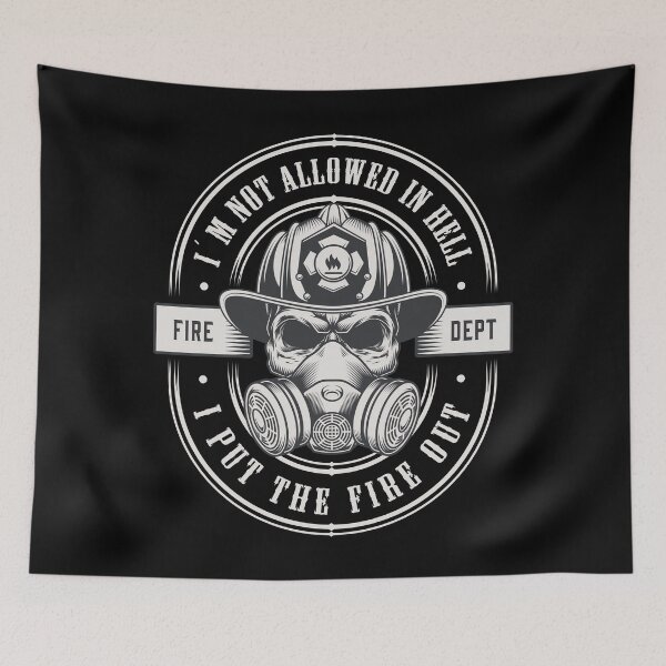 Item preview, I Am Not Allowed In Hell I Put The Fire Out Fire Department designed and sold by Vector Scout Lab.