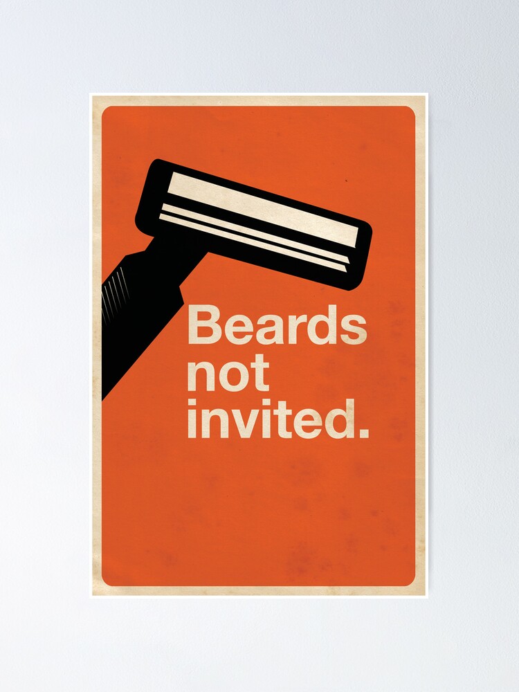 Alternate view of Beards Not Invited: Razor Poster