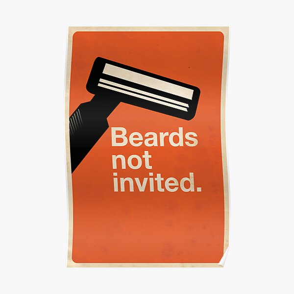 Beards Not Invited: Razor Poster