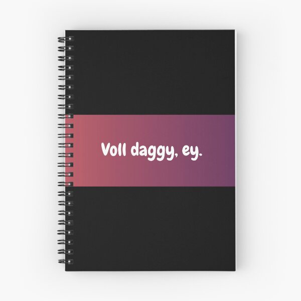 Item preview, Kopie von Kopie von Voll daggy ey - Lustiger Spruch Jugendsprache designed and sold by KiwiBrush.