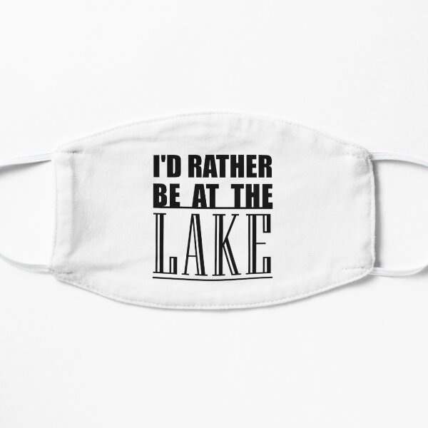 I'd Rather Be At The Lake Summer Boating Mask