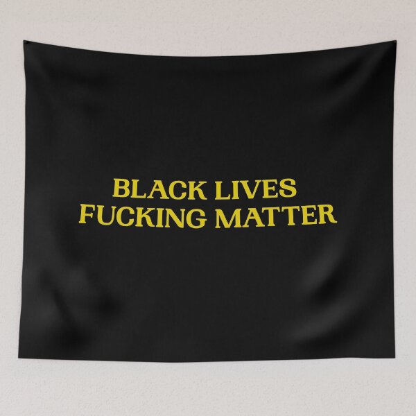 Item preview, BLACK LIVES FUCKING MATTER designed and sold by dcarrera.