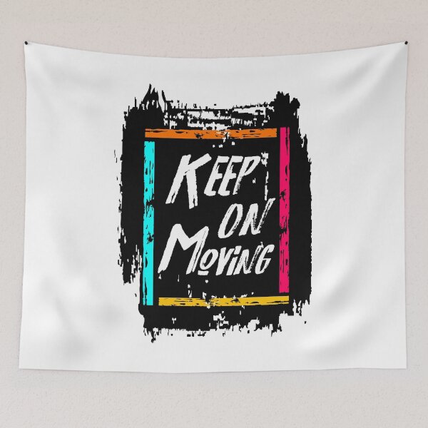 Item preview, Keep On Moving  designed and sold by Quotes You Like.
