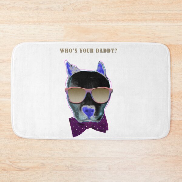 Item preview, WHO'S YOUR DADDY designed and sold by Maya Kayali Alem.