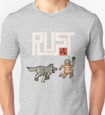 Rust players be like Unisex T-Shirt