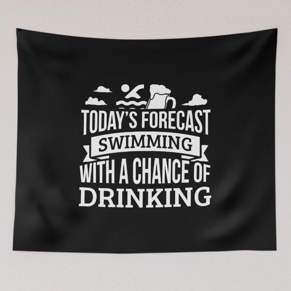 Item preview, Today's Forecast Swimming With A Chance Of Drinking Funny Gift Idea designed and sold by Orange Pieces.