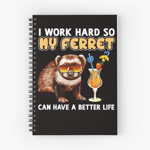 Artikelvorschau, Lustiges Frettchen-Shirt, Frettchen-Liebhaber-Design „Ich arbeite hart, damit mein Frettchen ein besseres Leben haben kann“ entworfen und verkauft von adsman68.