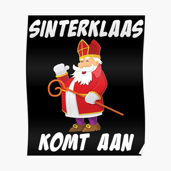 Sprong silhouet speling Sinterklaas Is Coming To Town Dutch Christmas product" Poster for Sale by  jakehughes2015 | Redbubble