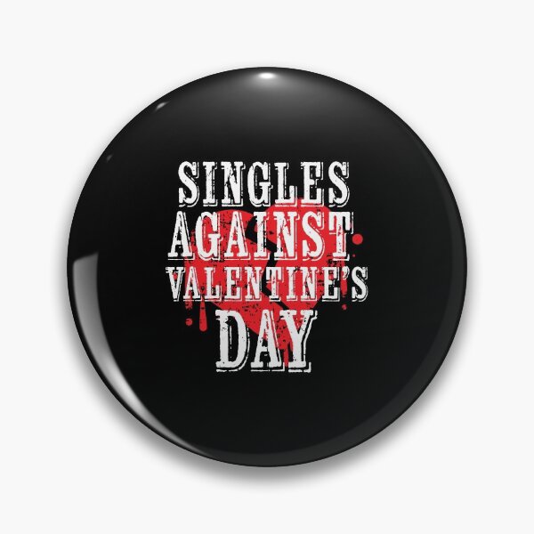 Item preview, Singles Against Valentine's Day Anti Gift designed and sold by haselshirt.