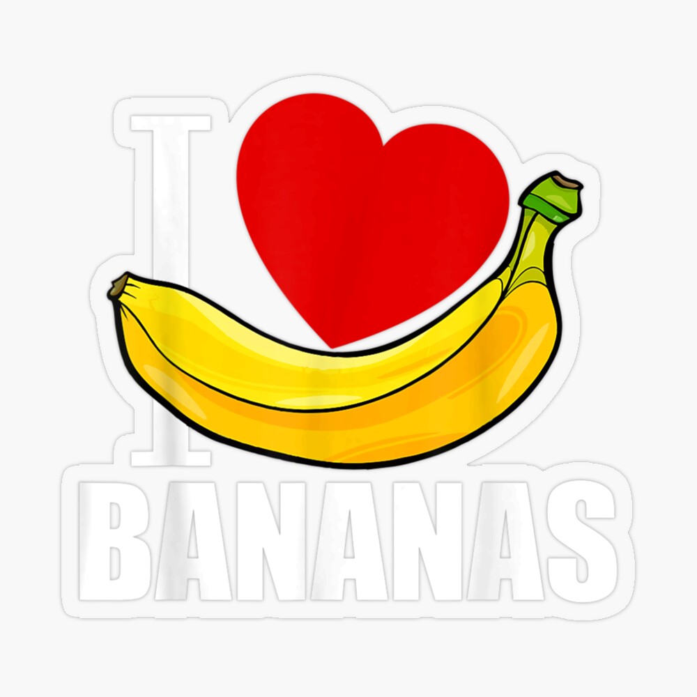 I Love Bananas - Funny Banana  Poster for Sale by MihailRailean