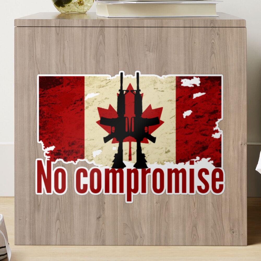 Canadian flag no compromise ar 15 assault rifle weapons proud and free eh?   Sticker for Sale by pneuf