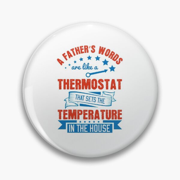 Item preview, Dad Fathers day gift | A Father's Words are like a thermostat designed and sold by teamph.