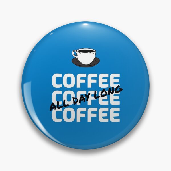 Item preview, Coffee All Day Long designed and sold by MSA-42.