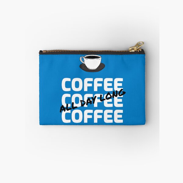 Item preview, Coffee All Day Long designed and sold by MSA-42.