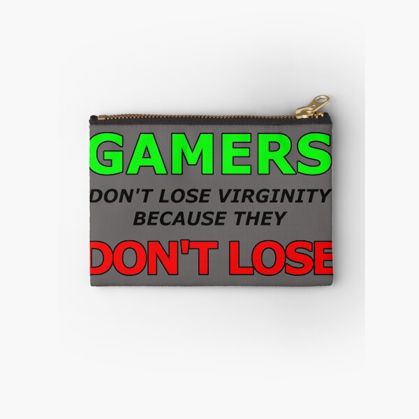 Item preview, GAMERS DONT LOSE (virginity) designed and sold by patriotazx.