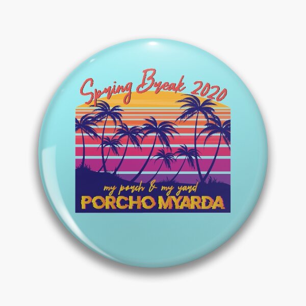 Item preview, porcho myarda spring break 2020 designed and sold by John Hana.